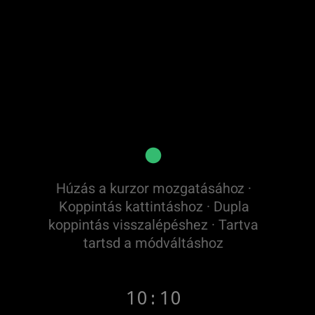 Egér mód okosórán – „Húzás a kurzor mozgatásához” a TV-n, „Koppintás kattintáshoz”